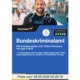 Bundeskriminalamt BKA Einstellungstest 2025 Online-Testtrainer inkl. App & Buch + 4.500 Aufgaben mit Lösungen I Erfahrungsberichte I Mathe