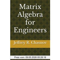 Matrix Algebra for Engineers (Mathematics for Engineers)