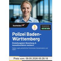 Polizei Baden-Württemberg Einstellungstest: Bewerbung & Auswahlverfahren meistern! Mathe